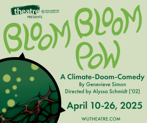 Willamette University Theatre Bloom Bloom Pow Salem Oregon