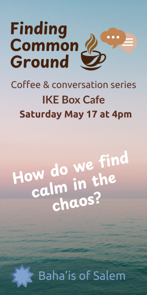 Baha'is Faith of Salem Coffee and Conversation Series Salem Oregon