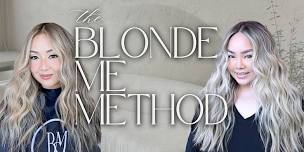 The Blonde Me Method Class: Salem, OR