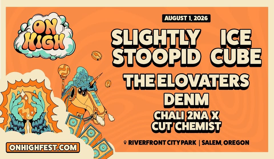 On High Oregon 2026 ft. Slightly Stoopid, Ice Cube, & More