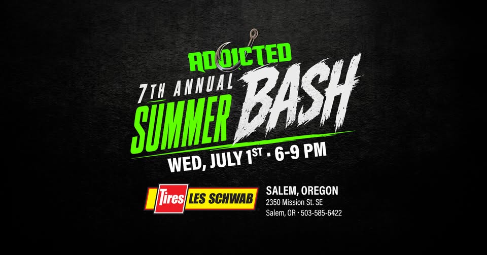 Addicted Summer Bash @ Les Schwab Salem