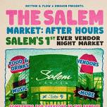 THE SALEM MARKET: AFTER HOURS