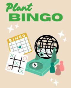 Plant Bingo with Kayla @ Rudy’s Garden Shop