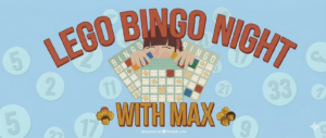 Lego Bingo with Max @ Rudys Garden Shop