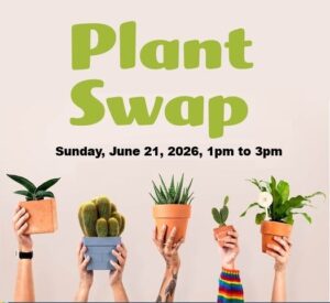 Free Event: Plant Swap – Bring a Plant, Swap a Plant