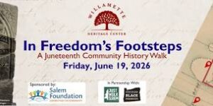 In Freedom’s Footsteps: Juneteenth Community History Walk