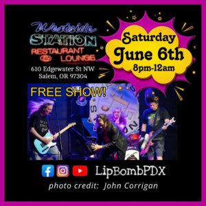 FREE SHOW! Quirky Fun 80s 90s (LOTS of 80s) Band Lip Bomb @ Westside Station Salem OR. Sat. June 6th