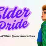 Elder Pride: The Power of Older Queer Narratives