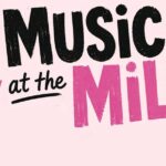 Music at the Mill